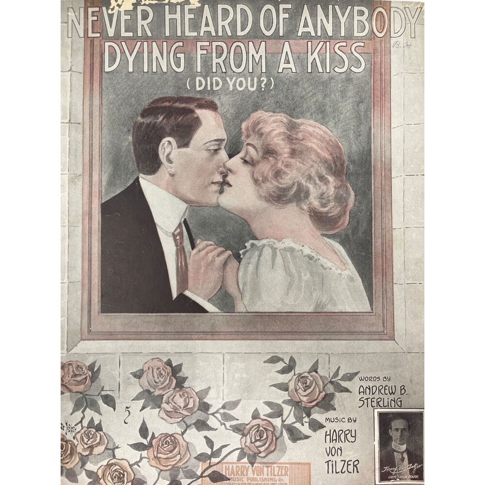 1913 Never Heard Of Anyone Dying From‎ A Kiss Sheet Music Andrew Sterling